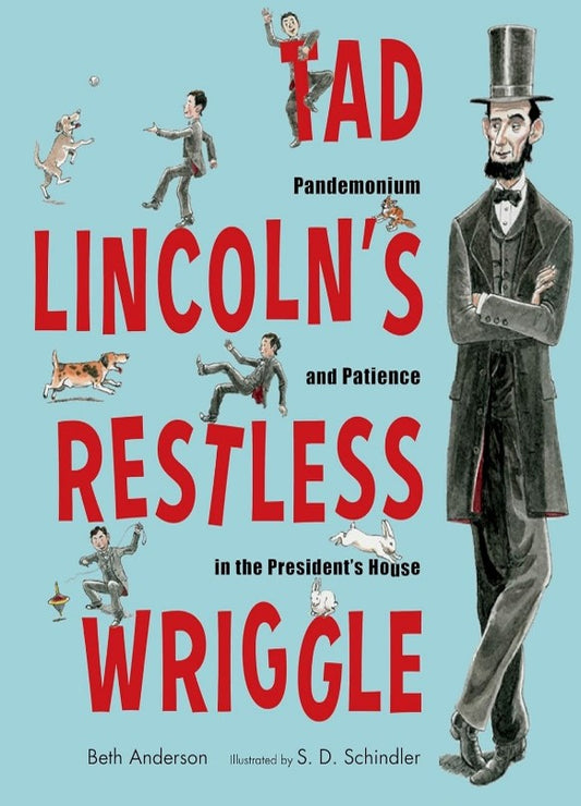 Tad's Lincoln's Restless Wriggle